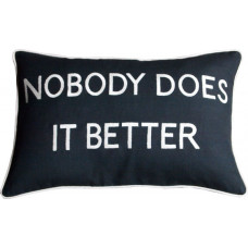 Nobody Does It Better Embroidered Cushion